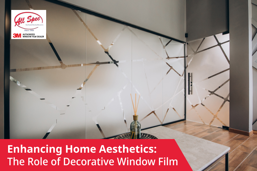 Enhancing Home Aesthetics: The Role of Decorative Window Film